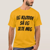 Ich hatte einen Juckreiz, also kitzle ich selbst, T-Shirt (Vorderseite)