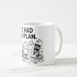 Ich hatte einen Plan Lustiger Becher Kaffeetasse
