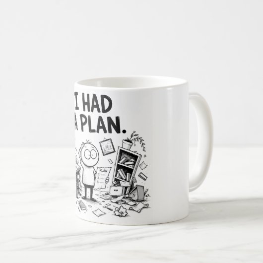 Ich hatte einen Plan Lustiger Becher Kaffeetasse (VorderseiteRechts)