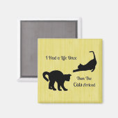 Ich hatte einmal ein Leben auf dem Cat Square Magn Magnet (Vorderseite/Rückseite)