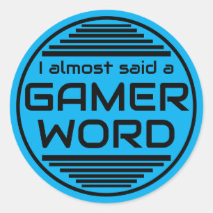 Ich hätte fast ein Gamer-Wort gesagt blau schwarz Runder Aufkleber