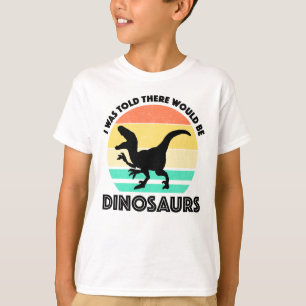 Ich hatte gedacht, es gäbe Dinosaurier T-Shirt