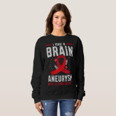 Ich hatte Gehirnaneurysma Medical Condition Aneury Sweatshirt (Vorne ganz)