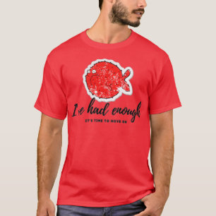 Ich hatte genug T-Shirt