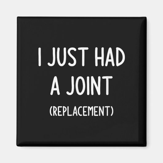 Ich hatte gerade ein Joint (Ersatz), Funny, Jokes, Magnet (Vorne)
