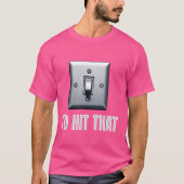 Ich hatte getroffen, dass Witz Funny Light Switch  T-Shirt (Vorderseite)