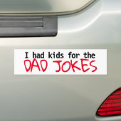 "Ich hatte Kinder für Vater Jokes" Autoaufkleber 2 (Auf Auto)
