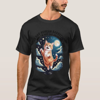 Ich hatte koreanische Barbecue-Katzenliebhaber lus T-Shirt