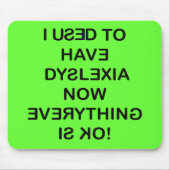Ich hatte Legasthenie (Schwarzer Text) Mousepad (Vorne)