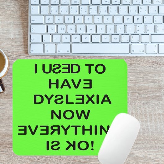 Ich hatte Legasthenie (Schwarzer Text) Mousepad