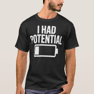 Ich hatte lustige Physik Potential T-Shirt