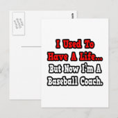 Ich hatte mal ein Leben...Baseballtrainer Postkarte (Vorne/Hinten)