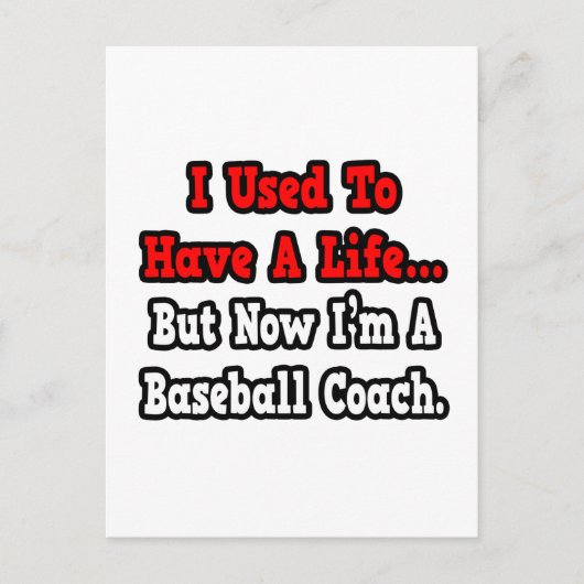 Ich hatte mal ein Leben...Baseballtrainer Postkarte (Vorderseite)