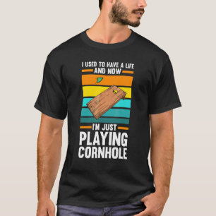 Ich hatte mal ein Leben und ich spiele Cornhole Co T-Shirt