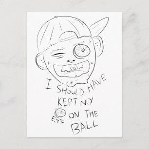 ICH HÄTTE MEIN AUGEN AUF DEM BALL BEHALTEN POSTKARTE