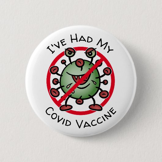 Ich hatte mein Covid Vaccine Funny Cartoon Virus-Z Button (Vorderseite)