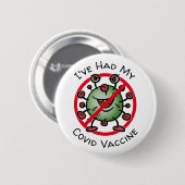 Ich hatte mein Covid Vaccine Funny Cartoon Virus-Z Button (Vorne & Hinten)