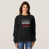 Ich hatte meine Geduld getestet, ich bin Negative Sweatshirt (Vorne ganz)