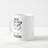 Ich hatte meine Geduld getestet, weil ich negativ  Kaffeetasse (Vorderseite Links)
