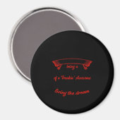 Ich hätte nie geträumt, dass ich ein Geschenk des  Magnet (Vorderseite/Rückseite)