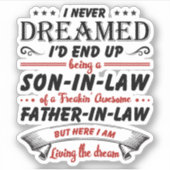 Ich hätte nie geträumt, dass ich ein Sohn im Schwi Aufkleber (Vorderseite)