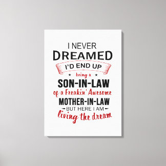 Ich hätte nie geträumt, dass ich ein Sohn im Schwi Leinwanddruck