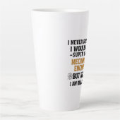 Ich hätte nie geträumt, dass ich ein super cooler milchtasse (Vorderseite)