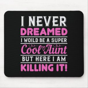 Ich hätte nie geträumt, dass ich eine superCoole T Mousepad