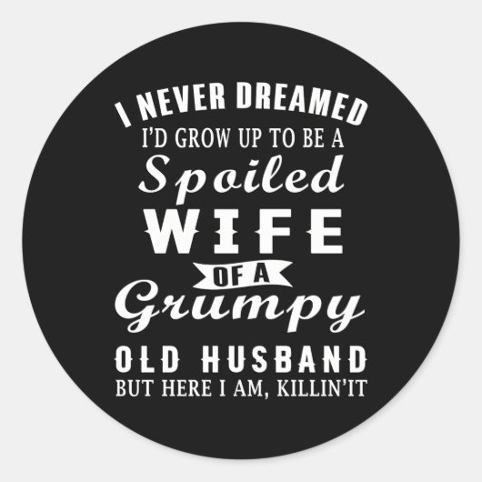 Ich hätte nie geträumt, dass ich so groß geworden runder aufkleber (Vorderseite)