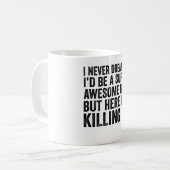 Ich hätte nie geträumt, ein superPhantastischer Va Kaffeetasse (Vorderseite Links)