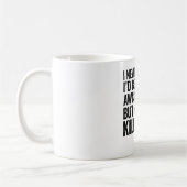 Ich hätte nie geträumt, ein superPhantastischer Va Kaffeetasse (Links)