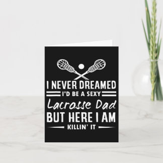 Ich hätte nie geträumt, ein Y Lacrosse Vater Shirt Karte