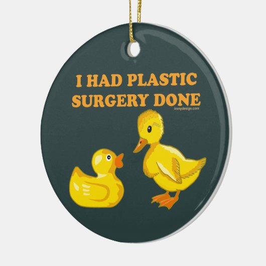 Ich hatte Plastik-Operation-Enten Keramikornament (Links)