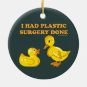 Ich hatte Plastik-Operation-Enten Keramikornament (Hinten)