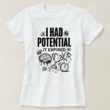 Ich hatte Potential Es ist abgelaufen Lustig Burno