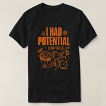 Ich hatte Potential Es ist abgelaufen Lustig Burno