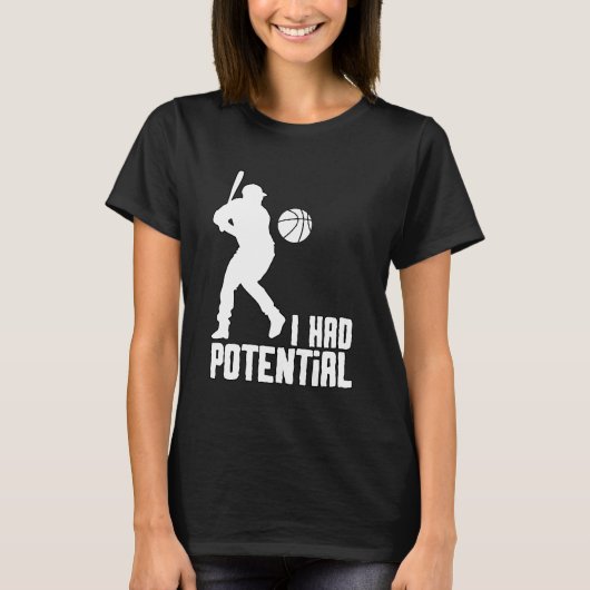 Ich hatte Potential - IHPOTL01 T-Shirt (Vorderseite)