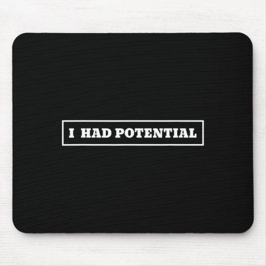 Ich hatte potenzielle Männer Frauen Mousepad (Vorne)