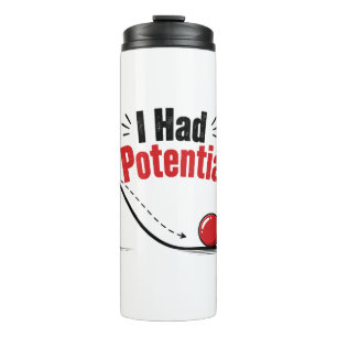 Ich hatte potenziellen Physik-Humor Thermosbecher