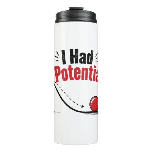 Ich hatte potenziellen Physik-Humor Thermosbecher (Vorderseite)