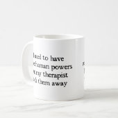 Ich hatte Supermächte Kaffeetasse (Vorderseite Links)