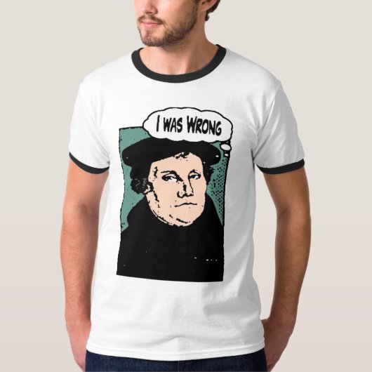 Ich hatte Unrecht T-Shirt (Vorderseite)