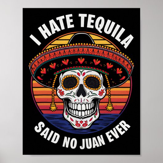 Ich He Tequila Mexican Cinco De Mayo Poster (Vorne)