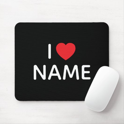 ICH HEART NAME BOLD MODERN SCHWARZ MOUSEPAD (Mit Mouse)