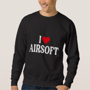 Ich hebe Airsoft mit Red heart I Liebe Airsoft Sweatshirt