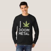 Ich hebe Doom Metal Stoner Pot Leaf Metalhead Weed T-Shirt (Vorne ganz)