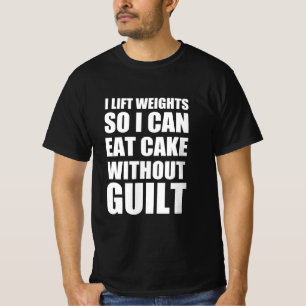 Ich hebe Gewichte, damit ich Kuchen ohne Schuld es T-Shirt