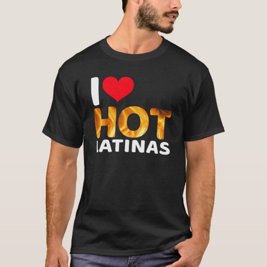Ich hebe heiße Latinas T-Shirt (Vorderseite)