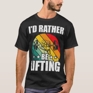 Ich hebe lieber Bodybuilding ab T-Shirt