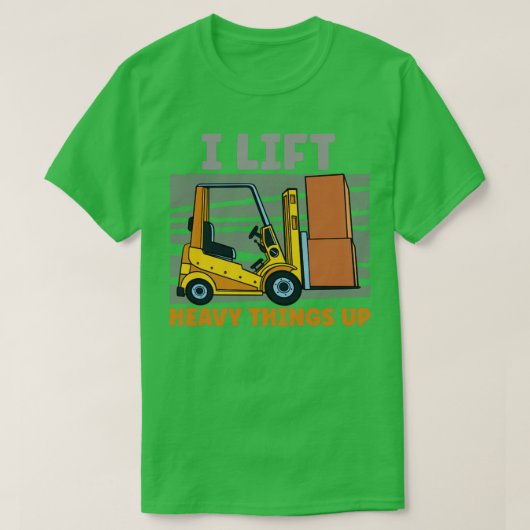 Ich heftige Dinge hochheben T-Shirt (Design vorne)